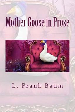 Mother Goose in Prose