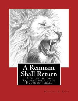 A Remnant Shall Return - 2018 Edition