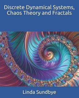 Discrete Dynamical Systems, Chaos Theory and Fractals  9781727161533 Front Cover