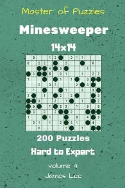 Master of Puzzles - Minesweeper 200 Hard to Expert 14x14 Vol. 4