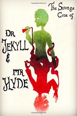 The Strange Case of Dr. Jekyll and Mr. Hyde