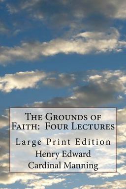 The Grounds of Faith: Four Lectures