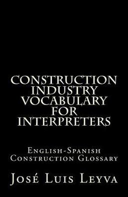 Construction Industry Vocabulary for Interpreters