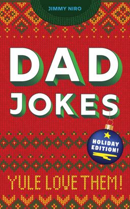 Dad Jokes Holiday Edition Yule Love Them!  9781728200200 Front Cover