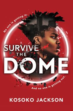 Survive the Dome Survive the Dome