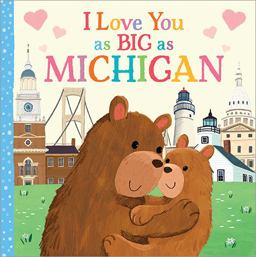 I Love You As Big As Michigan