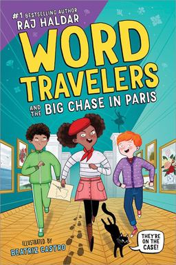 Word Travelers and the Big Chase in Paris Word Travelers and the Big Chase in Paris