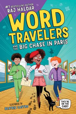 Word Travelers and the Big Chase in Paris Word Travelers and the Big Chase in Paris