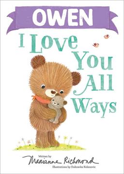 Owen I Love You All Ways