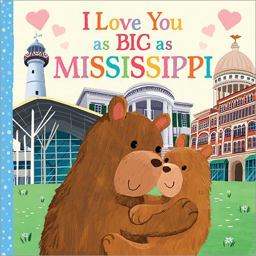 I Love You As Big As Mississippi