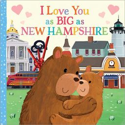 I Love You As Big As New Hampshire