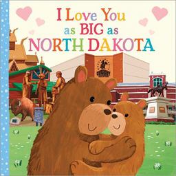 I Love You As Big As North Dakota