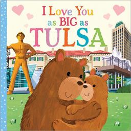 I Love You As Big As Tulsa