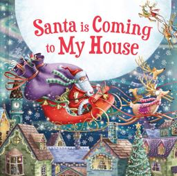 Santa Is Coming to My House