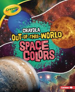 Crayola ® Out-Of-This-World Space Colors