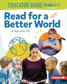 Read for a Better World (tm) Educator Guide Grades 2-3