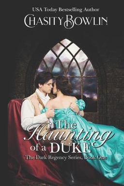 The Haunting of a Duke