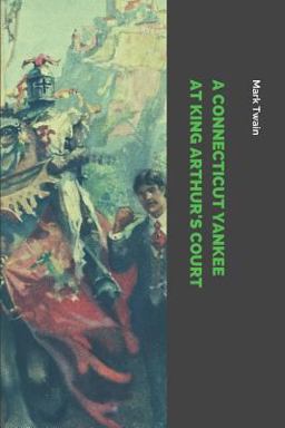 A Connecticut Yankee at King Arthur's Court