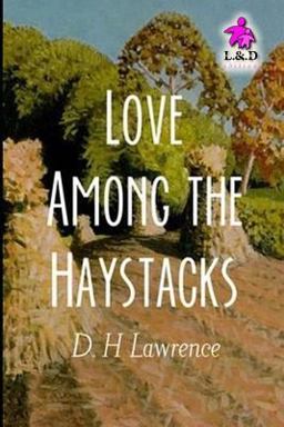 Love among the Haystacks
