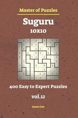 Master of Puzzles - Suguru 400 Easy to Expert 10x10 Vol. 12
