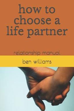 How to Choose a Life Partner