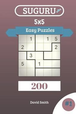 Suguru Puzzles - 200 Easy Puzzles 5x5 Vol. 1