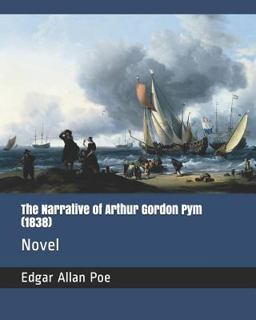 The Narrative of Arthur Gordon Pym (1838)