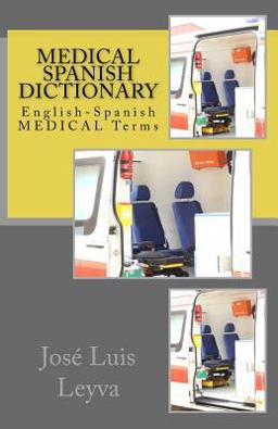 Medical Spanish Dictionary