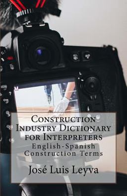 Construction Industry Dictionary for Interpreters