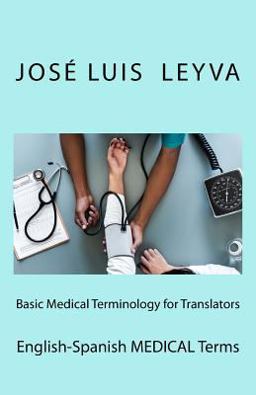 Basic Medical Terminology for Translators