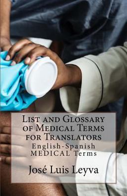 List and Glossary of Medical Terms for Translators
