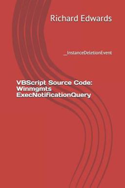 VBScript Source Code: Winmgmts ExecNotificationQuery