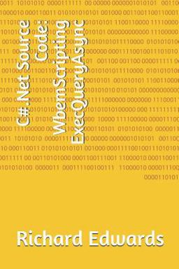 C#. Net Source Code: WbemScripting ExecQueryAsync