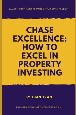Chase Excellence: How to Excel in Property Investing