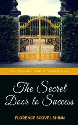 The Secret Door to Success - the Original Classic Edition From 1941