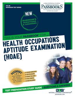 Health Occupations Aptitude Examination (HOAE) (ATS-98) Passbooks Study Guide  9781731850980 Front Cover