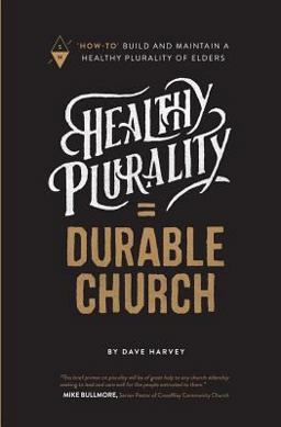 Healthy Plurality = Durable Church
