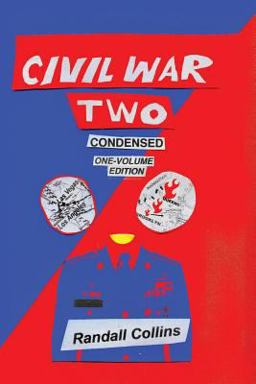 Civil War Two, Condensed