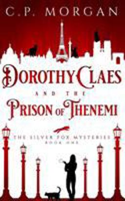 Dorothy Claes and The Prison of Thenemi 1st 9781732139824 Front Cover