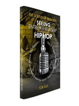 Sound of Business Seeing Entrpreneurship Through Hip Hop  9781732156401 Front Cover