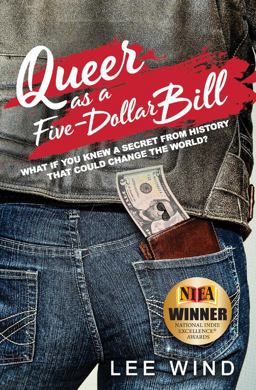 Queer As a Five-Dollar Bill