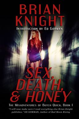 Sex, Death, and Honey