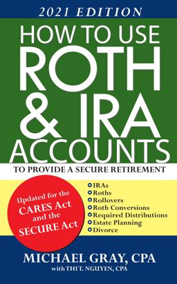 How to Use Roth & IRA Accounts to Provide a Secure Retirement