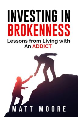 Investing in Brokenness