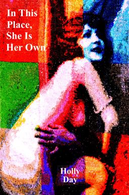 In This Place, She Is Her Own In This Place, She Is Her Own