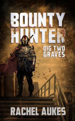 Bounty Hunter: Dig Two Graves