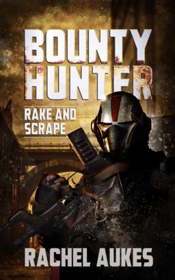Bounty Hunter: Rake and Scrape