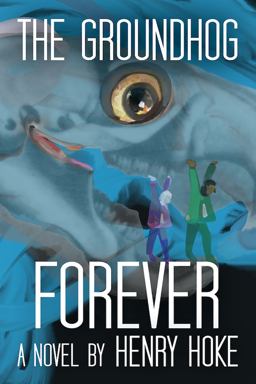 The Groundhog Forever