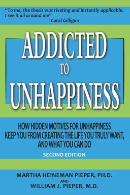 Addicted to Unhappiness