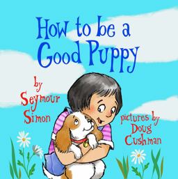 How to Be a Good Puppy